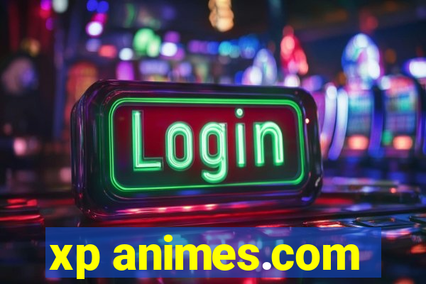 xp animes.com